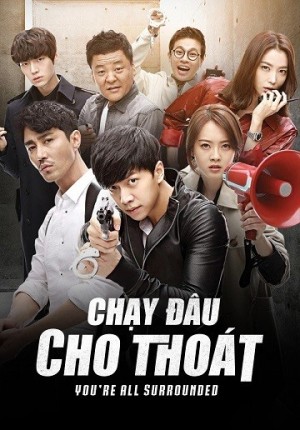 Chạy Đâu Cho Thoát (2014) | You're All Surrounded (2014)