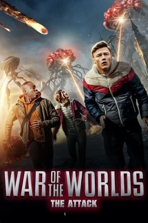 Đại Chiến Thế Giới: Cuộc Tấn Công Từ Sao Hỏa | War of the Worlds: The Attack (2023)