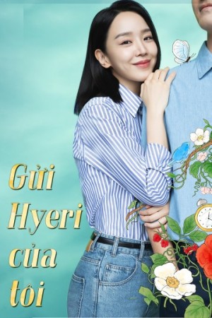 Gửi Hyeri của Tôi | Dear Hyeri (2024)