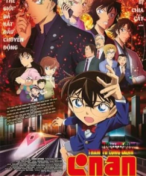 Thám Tử Lừng Danh Conan 24: Viên Đạn Đỏ | Detective Conan Movie 24: The Scarlet Bullet (2021)